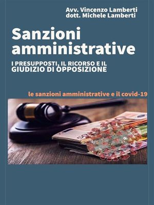 cover image of SANZIONI AMMINISTRATIVE I presupposti, il ricorso e il giudizio di opposizione